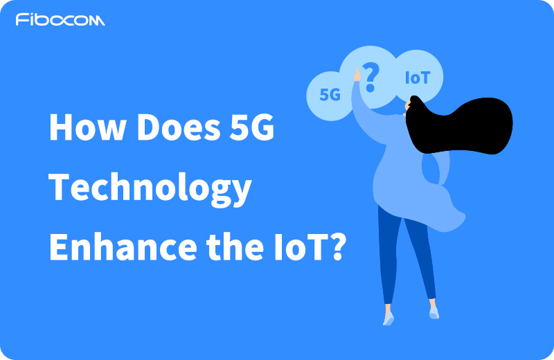 How does 5G enhance IoT_列表图.jpg
